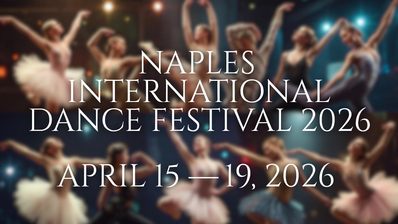 Naples International Dance Festival 2026 April 15—19, 2026