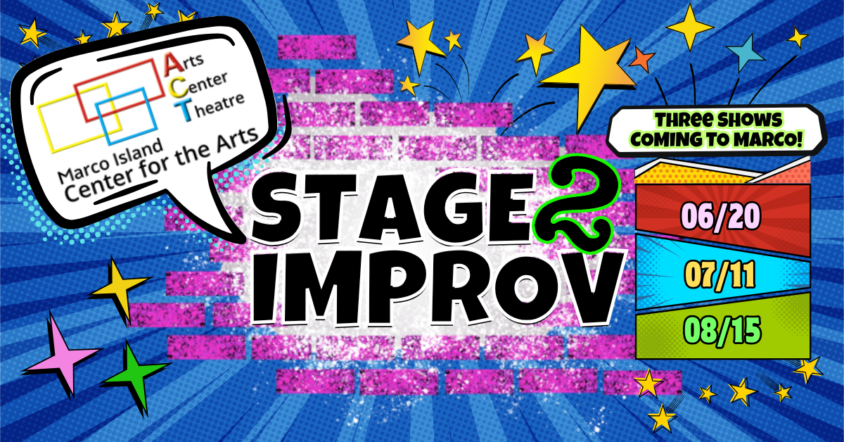 Stage 2 Improv at Arts Center Theatre on Marco Island